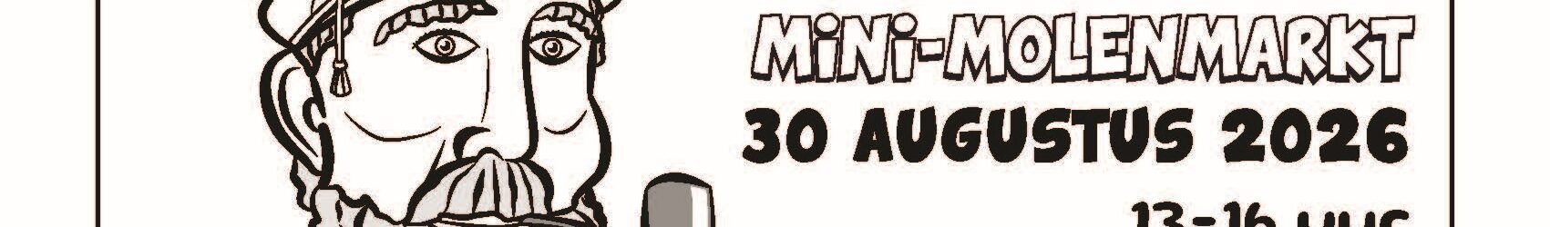 MOLENFEEST EN MINI-MOLENMARKT op 30 augustus 2026